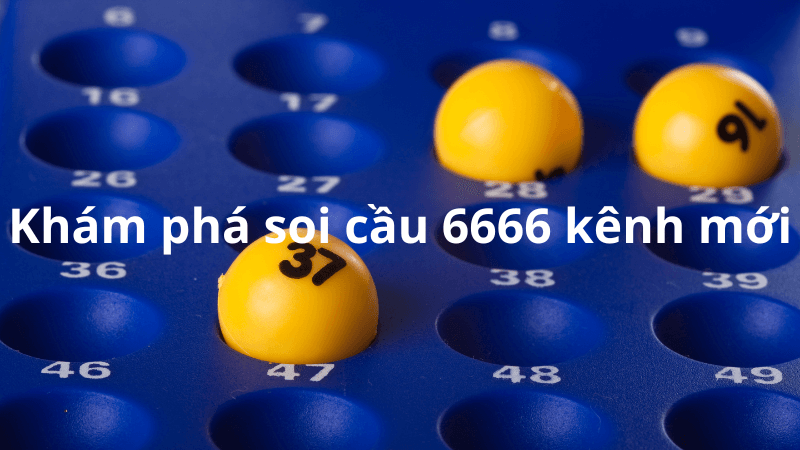 Phương Pháp Soi Cầu Trên Kênh 6666