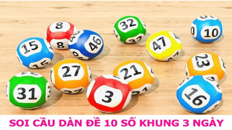 kĩ thuật dàn đề 10 số khung 3 ngày